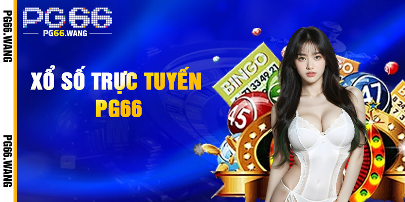 Hướng dẫn chơi Lô Đề PG66